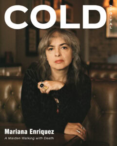 Mariana Enriquez, interviewed by The Cold Magazine