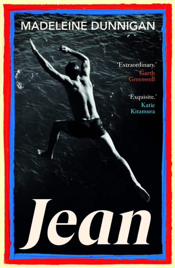 Book cover for Jean by Madeleine Dunnigan. It shows a black-and-white photo of a person swimming or floating, viewed from above, with colorful red, blue, and orange borders and praise quotes on the right.