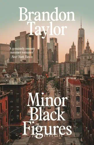Book cover of Minor Black Figures by Brandon Taylor, featuring a city street lined with brownstone buildings and the New York City skyline in the background under a cloudy sky.