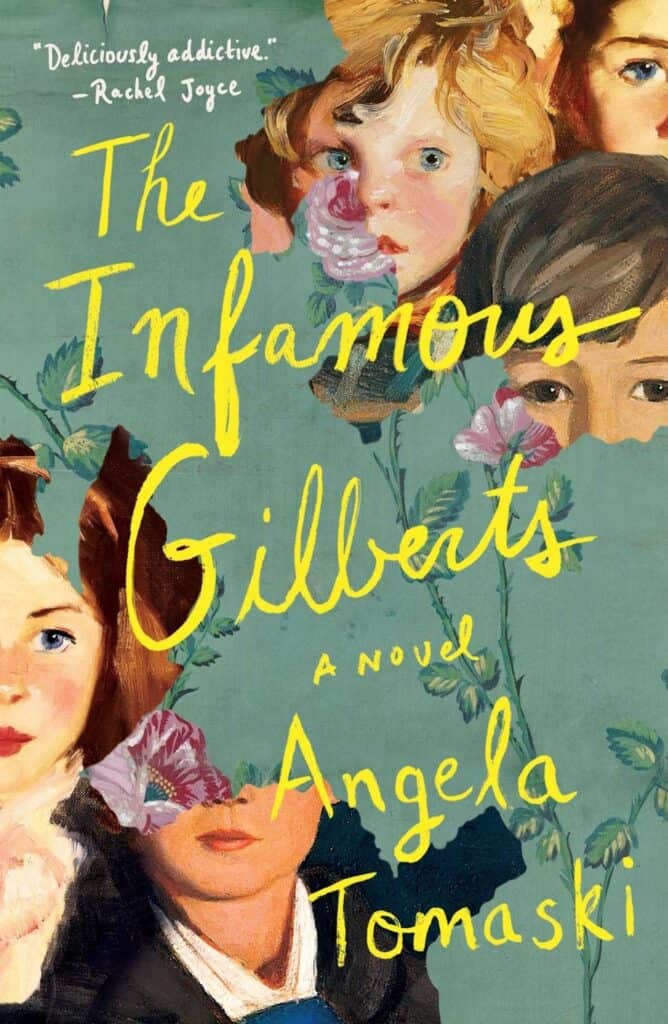Book cover for The Infamous Gilberts by Angela Tomaski, featuring illustrated faces of children among blooming pink flowers on a green background, with the title and author’s name in bold yellow script.