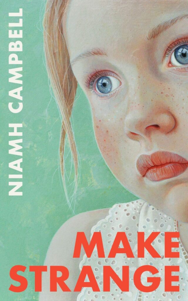 Book cover of Make Strange by Niamh Campbell