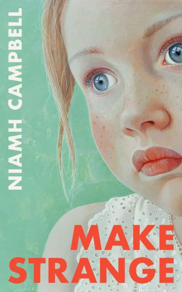 Book cover of Make Strange by Niamh Campbell